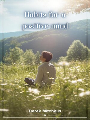cover image of Habits for a positive mind